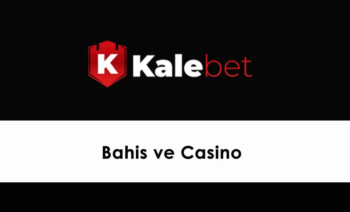 Kalebet Bahis ve Casino