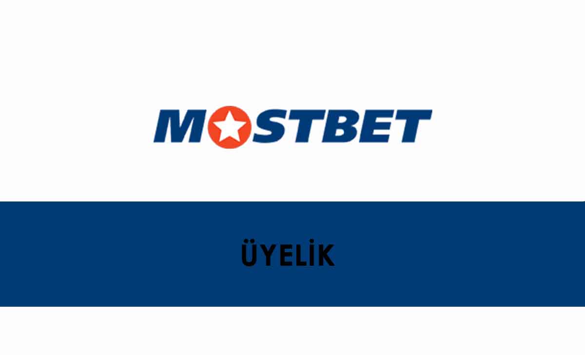 Mostbet Üyelik