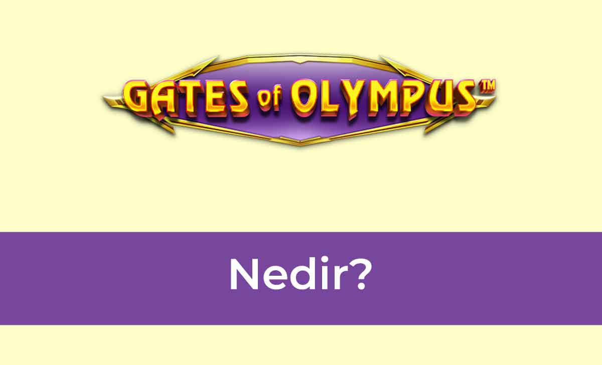 Gates of Olympus Nedir