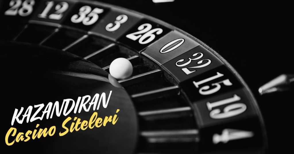 Kazandıran Casino Siteleri